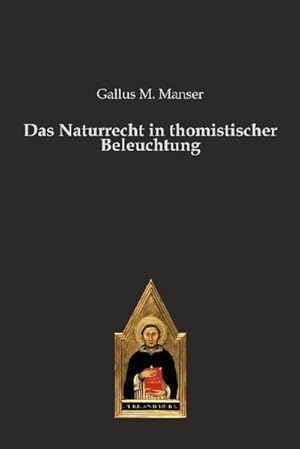 Imagen del vendedor de Das Naturrecht in thomistischer Beleuchtung a la venta por BuchWeltWeit Ludwig Meier e.K.