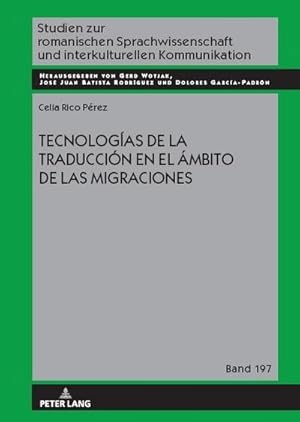 Seller image for Tecnologas de la traduccin en el mbito de las migraciones for sale by BuchWeltWeit Ludwig Meier e.K.
