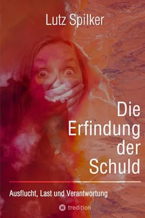 Seller image for Die Erfindung der Schuld for sale by BuchWeltWeit Ludwig Meier e.K.