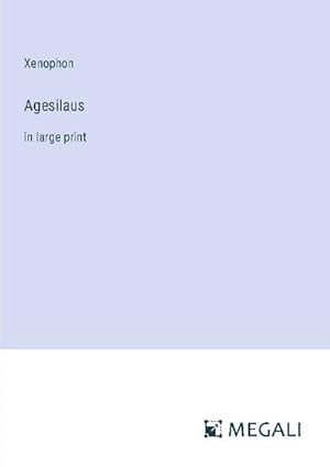 Seller image for Agesilaus for sale by BuchWeltWeit Ludwig Meier e.K.