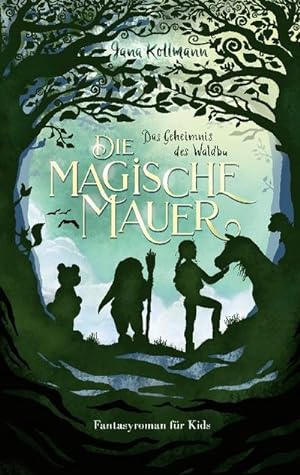 Seller image for Die Magische Mauer for sale by BuchWeltWeit Ludwig Meier e.K.