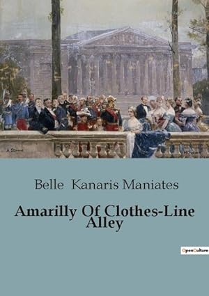 Seller image for Amarilly Of Clothes-Line Alley for sale by BuchWeltWeit Ludwig Meier e.K.
