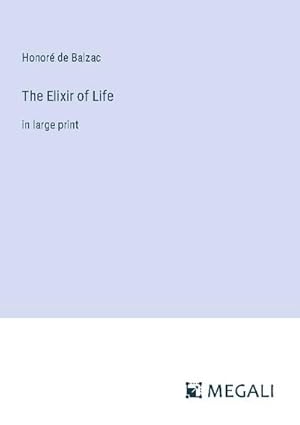 Seller image for The Elixir of Life for sale by BuchWeltWeit Ludwig Meier e.K.