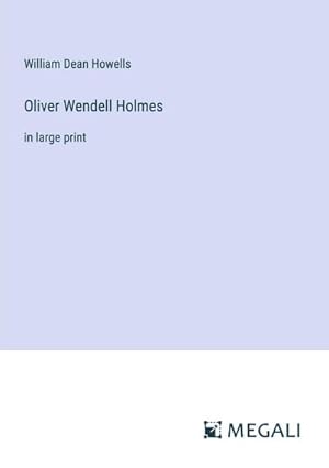 Bild des Verkufers fr Oliver Wendell Holmes zum Verkauf von BuchWeltWeit Ludwig Meier e.K.