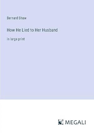 Bild des Verkufers fr How He Lied to Her Husband zum Verkauf von BuchWeltWeit Ludwig Meier e.K.