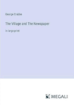 Seller image for The Village and The Newspaper for sale by BuchWeltWeit Ludwig Meier e.K.