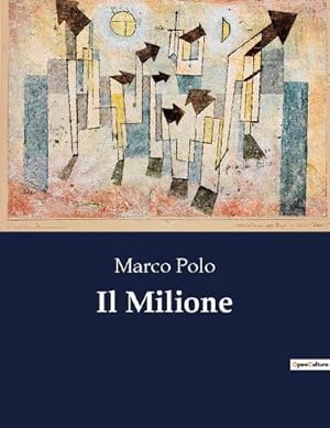 Seller image for Il Milione for sale by BuchWeltWeit Ludwig Meier e.K.