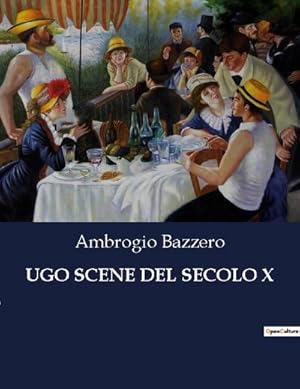 Seller image for UGO SCENE DEL SECOLO X for sale by BuchWeltWeit Ludwig Meier e.K.