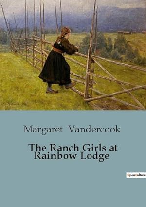 Seller image for The Ranch Girls at Rainbow Lodge for sale by BuchWeltWeit Ludwig Meier e.K.