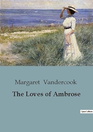 Seller image for The Loves of Ambrose for sale by BuchWeltWeit Ludwig Meier e.K.