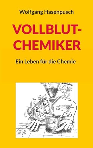 Seller image for VOLLBLUT-CHEMIKER for sale by BuchWeltWeit Ludwig Meier e.K.