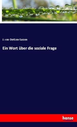 Image du vendeur pour Ein Wort ber die soziale Frage mis en vente par BuchWeltWeit Ludwig Meier e.K.
