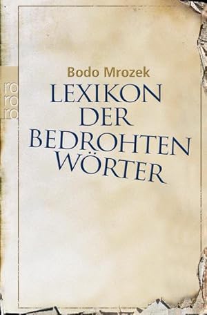 Imagen del vendedor de Lexikon der bedrohten Wrter a la venta por BuchWeltWeit Ludwig Meier e.K.