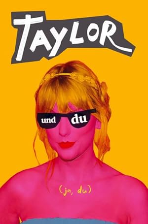 Imagen del vendedor de Taylor und du a la venta por BuchWeltWeit Ludwig Meier e.K.