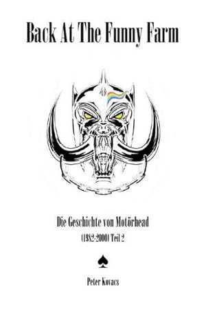 Seller image for Back At The Funny Farm. Die Geschichte von Motrhead (1982-2000) Teil 2 for sale by BuchWeltWeit Ludwig Meier e.K.