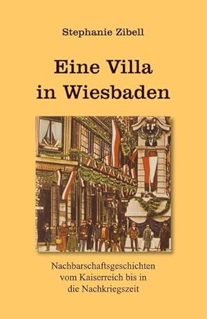 Imagen del vendedor de Eine Villa in Wiesbaden a la venta por BuchWeltWeit Ludwig Meier e.K.