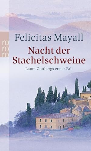 Seller image for Nacht der Stachelschweine: Laura Gottbergs erster Fall for sale by BuchWeltWeit Ludwig Meier e.K.