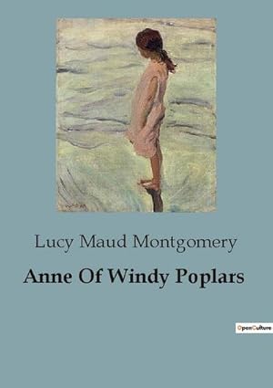 Image du vendeur pour Anne Of Windy Poplars mis en vente par BuchWeltWeit Ludwig Meier e.K.