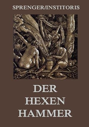 Immagine del venditore per Der Hexenhammer: Malleus Maleficarum venduto da BuchWeltWeit Ludwig Meier e.K.