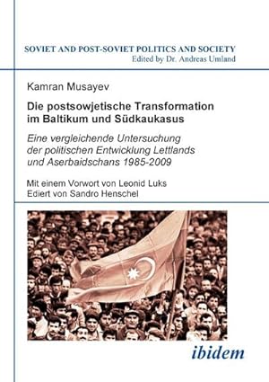 Seller image for Die postsowjetische Transformation im Baltikum und Sdkaukasus for sale by BuchWeltWeit Ludwig Meier e.K.