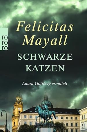 Seller image for Schwarze Katzen: Laura Gottbergs neunter Fall for sale by BuchWeltWeit Ludwig Meier e.K.