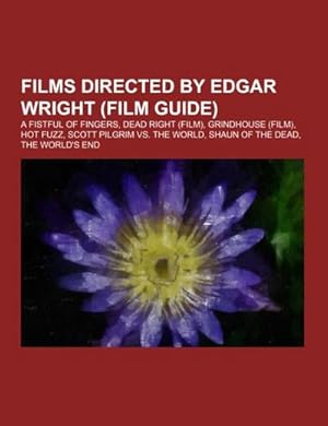 Image du vendeur pour Films directed by Edgar Wright (Film Guide) mis en vente par BuchWeltWeit Ludwig Meier e.K.