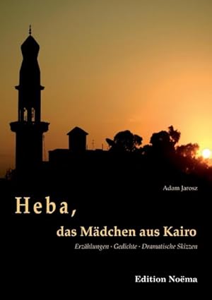 Imagen del vendedor de Heba, das Mdchen aus Kairo a la venta por BuchWeltWeit Ludwig Meier e.K.