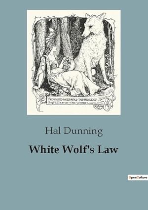 Image du vendeur pour White Wolf's Law mis en vente par BuchWeltWeit Ludwig Meier e.K.
