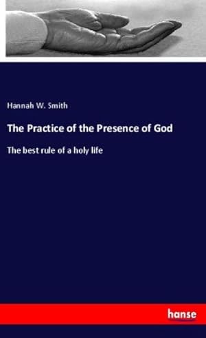 Image du vendeur pour The Practice of the Presence of God mis en vente par BuchWeltWeit Ludwig Meier e.K.