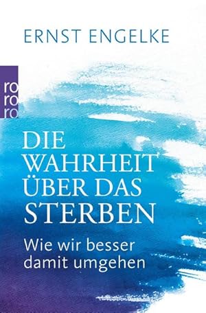 Image du vendeur pour Die Wahrheit ber das Sterben mis en vente par BuchWeltWeit Ludwig Meier e.K.