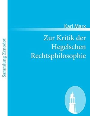 Seller image for Zur Kritik der Hegelschen Rechtsphilosophie for sale by BuchWeltWeit Ludwig Meier e.K.