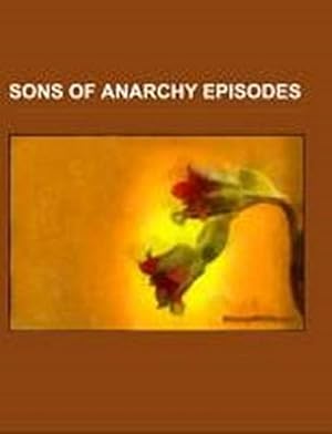 Image du vendeur pour Sons of Anarchy episodes mis en vente par BuchWeltWeit Ludwig Meier e.K.