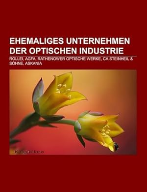 Immagine del venditore per Ehemaliges Unternehmen der optischen Industrie venduto da BuchWeltWeit Ludwig Meier e.K.