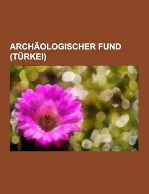 Image du vendeur pour Archologischer Fund (Trkei) mis en vente par BuchWeltWeit Ludwig Meier e.K.