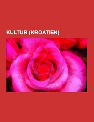 Imagen del vendedor de Kultur (Kroatien) a la venta por BuchWeltWeit Ludwig Meier e.K.