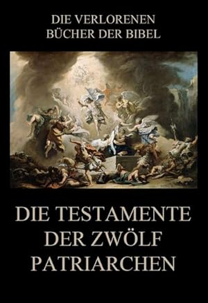 Imagen del vendedor de Die Testamente der zwlf Patriarchen a la venta por BuchWeltWeit Ludwig Meier e.K.