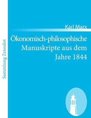 Seller image for konomisch-philosophische Manuskripte aus dem Jahre 1844 for sale by BuchWeltWeit Ludwig Meier e.K.