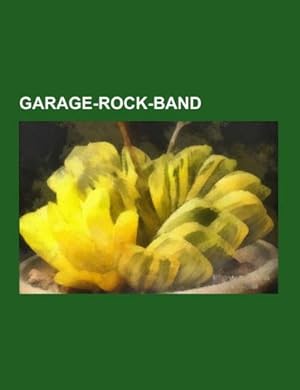 Seller image for Garage-Rock-Band for sale by BuchWeltWeit Ludwig Meier e.K.