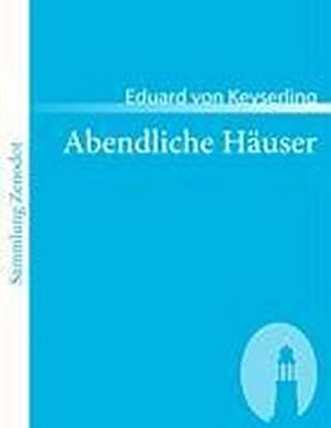 Bild des Verkufers fr Abendliche Huser zum Verkauf von BuchWeltWeit Ludwig Meier e.K.