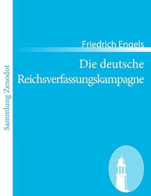 Seller image for Die deutsche Reichsverfassungskampagne for sale by BuchWeltWeit Ludwig Meier e.K.
