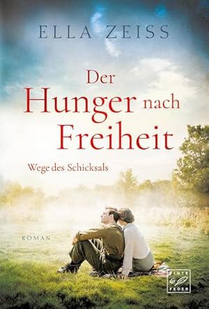 Bild des Verkufers fr Der Hunger nach Freiheit zum Verkauf von BuchWeltWeit Ludwig Meier e.K.