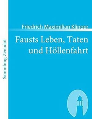 Imagen del vendedor de Fausts Leben, Taten und Hllenfahrt a la venta por BuchWeltWeit Ludwig Meier e.K.