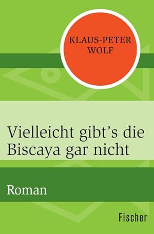 Bild des Verkufers fr Vielleicht gibts die Biscaya gar nicht zum Verkauf von BuchWeltWeit Ludwig Meier e.K.