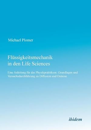 Seller image for Flssigkeitsmechanik in den Life Sciences for sale by BuchWeltWeit Ludwig Meier e.K.