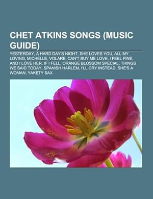 Bild des Verkufers fr Chet Atkins songs (Music Guide) zum Verkauf von BuchWeltWeit Ludwig Meier e.K.