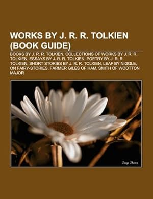 Seller image for Works by J. R. R. Tolkien (Book Guide) for sale by BuchWeltWeit Ludwig Meier e.K.