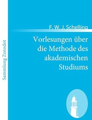 Seller image for Vorlesungen ber die Methode des akademischen Studiums for sale by BuchWeltWeit Ludwig Meier e.K.