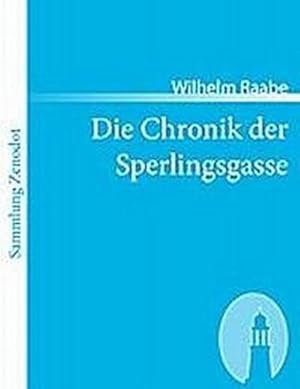 Seller image for Die Chronik der Sperlingsgasse for sale by BuchWeltWeit Ludwig Meier e.K.