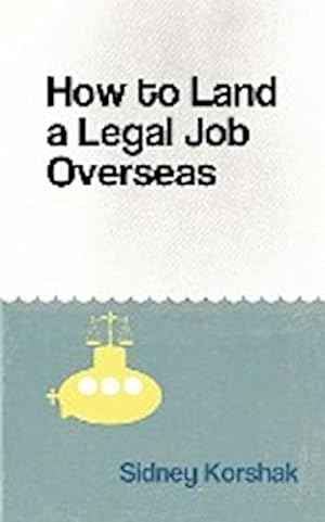 Seller image for How to Land a Legal Job Overseas for sale by BuchWeltWeit Ludwig Meier e.K.