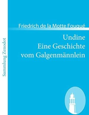 Seller image for Undine /Eine Geschichte vom Galgenmnnlein for sale by BuchWeltWeit Ludwig Meier e.K.